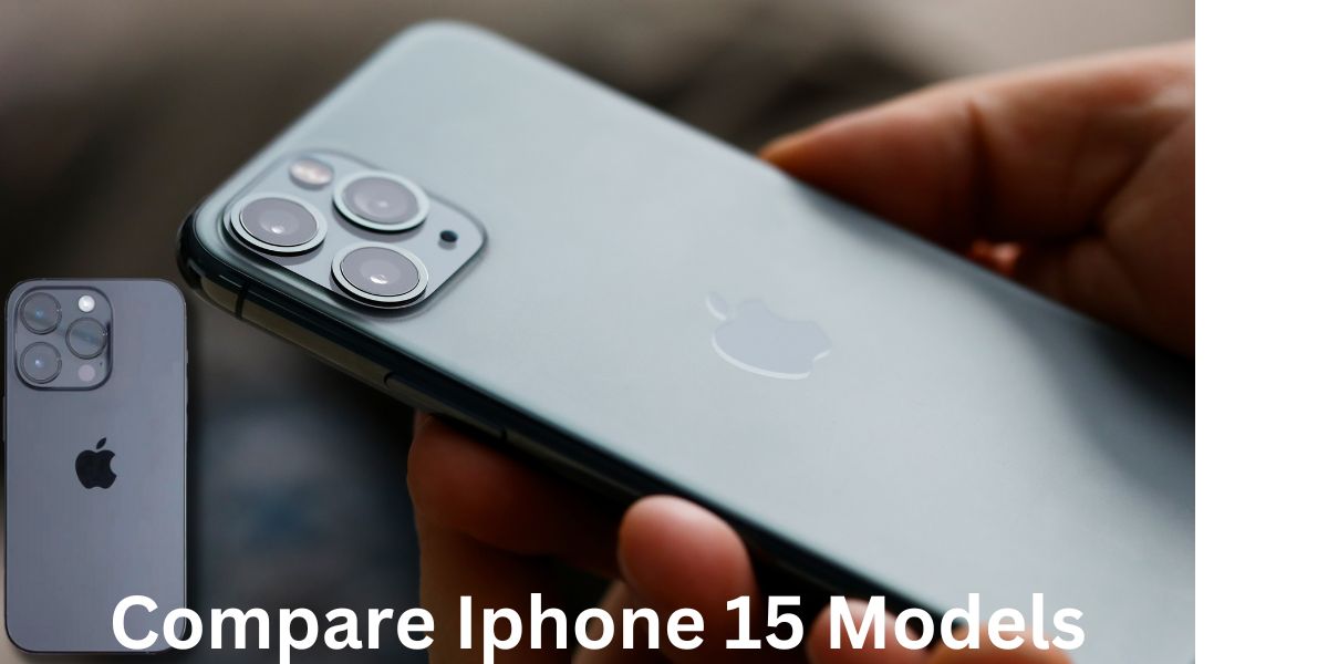 Compare Iphone 15 Models